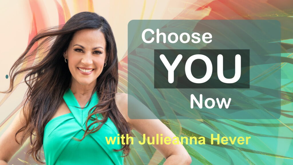 Choose YOU Now with Julieanna Hever